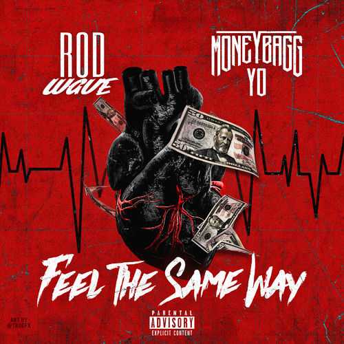 Rod Wave Ft. Moneybagg Yo - Feel The Same Way